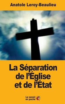 portada La Séparation de l'Église et de l'État (en Francés)