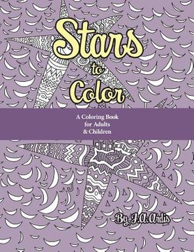 portada Stars to Color: A Coloring Book for Adults & Children (en Inglés)