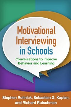 portada Motivational Interviewing in Schools: Conversations to Improve Behavior and Learning (Applications of Motivational Interviewing Series) (in English)