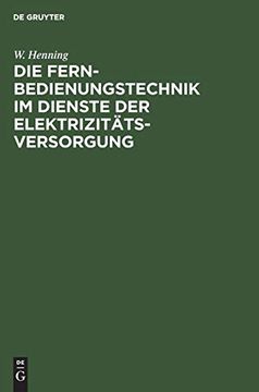 portada Die Fernbedienungstechnik im Dienste der Elektrizitätsversorgung (en Alemán)