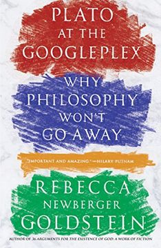 portada Plato at the Googleplex: Why Philosophy Won't go Away (en Inglés)