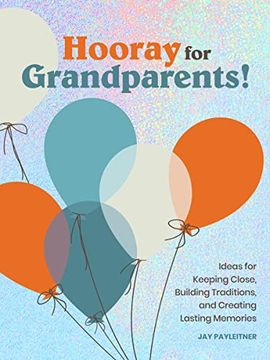 portada Hooray for Grandparents: Hooray for Grandparents (in English)