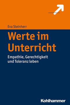 portada Werte Im Unterricht: Empathie, Gerechtigkeit Und Toleranz Leben (en Alemán)