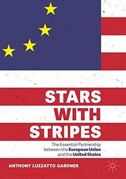 portada Stars With Stripes: The Essential Partnership Between the European Union and the United States (en Inglés)