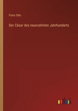 portada Der Cäsar des neunzehnten Jahrhunderts (in German)