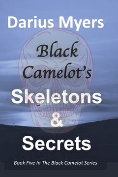 portada Black Camelot's Skeletons & Secrets (en Inglés)