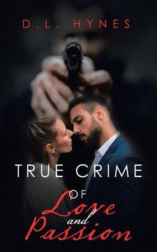 portada True Crime of Love and Passion (in English)