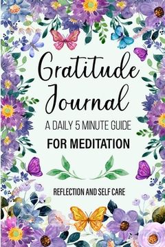 portada Gratitude Journal: A 5 Minute Guide for Thanksgiving, Reflection, And Renewal (in English)