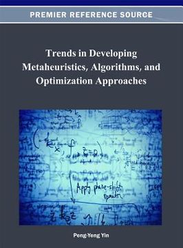 portada trends in developing metaheuristics, algorithms, and optimization approaches (en Inglés)