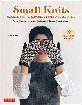 portada Small Knits: Casual & Chic Japanese-Style Accessories (19 Projects + Variations) 