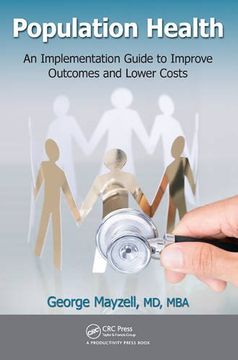 portada Population Health: An Implementation Guide to Improve Outcomes and Lower Costs