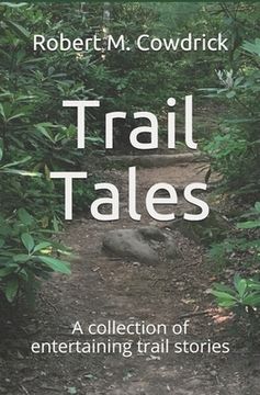 portada Trail Tales: A collection of entertaining trail stories (en Inglés)