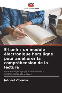 portada E-lsmir: un module électronique hors ligne pour améliorer la compréhension de la lecture (en Francés)