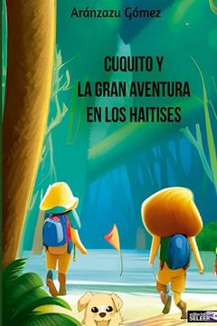 portada Cuquito y la Gran Aventura en los Haitises (in Spanish)