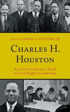 portada charles h. houston: an interdisciplinary study of civil rights leadership (en Inglés)