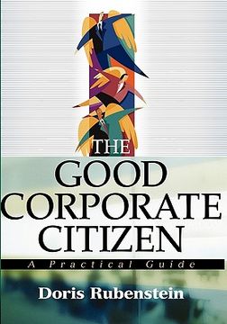 portada the good corporate citizen: a practical guide (en Inglés)