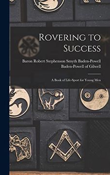portada Rovering to Success: A Book of Life-Sport for Young men (in English)