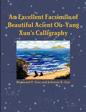 portada An Excellent Facsimile of Beautiful Anciant Ou-Yang Xun's Calligraphy (en Inglés)
