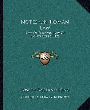 portada notes on roman law: law of persons, law of contracts (1912) (en Inglés)