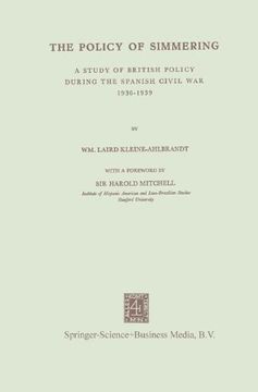 portada The Policy of Simmering: A Study of British Policy During the Spanish Civil War 1936–1939