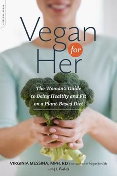 portada vegan for her: the women's guide to being healthy and fit on a plant-based diet