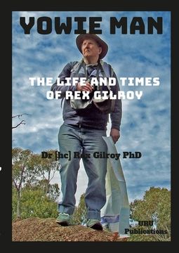 portada Yowie Man - The Life and Times of Rex Gilroy. (en Inglés)