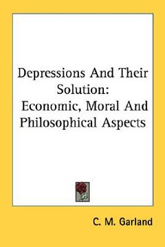 portada depressions and their solution: economic, moral and philosophical aspects (en Inglés)