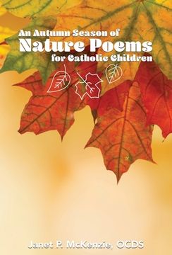 portada An Autumn Season of Nature Poems for Catholic Children