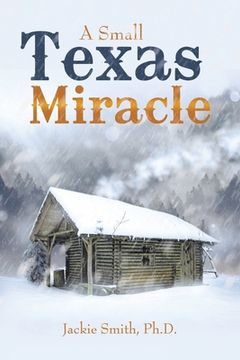 portada A Small Texas Miracle 