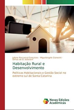 portada Habitação Rural e Desenvolvimento: Políticas Habitacionais e Gestão Social no Extremo sul de Santa Catarina