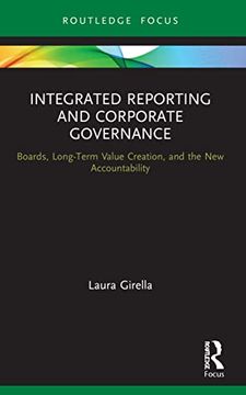 portada Integrated Reporting and Corporate Governance: Boards, Long-Term Value Creation, and the new Accountability (Routledge Focus on Accounting and Auditing) (en Inglés)