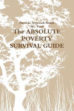 portada The Absolute Poverty Survival Guide (en Inglés)