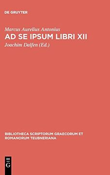 portada Ad se Ipsum Libri xii (Bibliotheca Scriptorum Graecorum et Romanorum Teubneriana) 