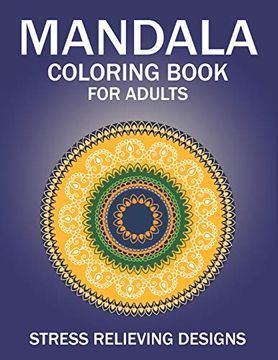 portada Mandala Coloring Book for Adults, Stress Relieving Designs: 53 Beginner-Friendly & Relaxing Floral art Activities on High-Quality Extra-Thick. (Coloring is Fun) Gorgeous Gifts for Women (en Inglés)