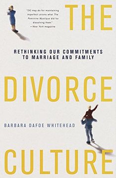 portada The Divorce Culture: Rethinking our Commitments to Marriage and Family (en Inglés)