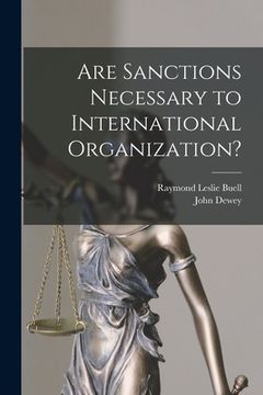 portada Are Sanctions Necessary to International Organization? (en Inglés)