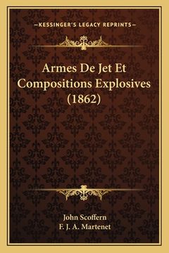 portada Armes De Jet Et Compositions Explosives (1862) (en Francés)