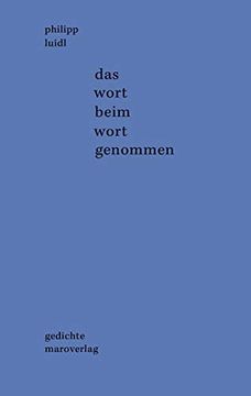 portada Das Wort Beim Wort Genommen: Gedichte (in German)