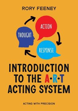portada Introduction to the A.R.T. Acting System: Acting with Precision
