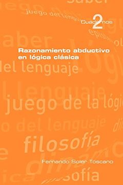 portada Razonamieto Abductivo en Lógica Clásica (in Spanish)