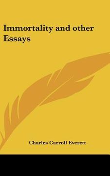 portada immortality and other essays (en Inglés)