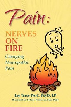 portada pain: nerves on fire changing neuropathic pain (en Inglés)