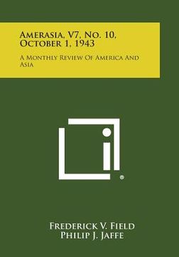 portada Amerasia, V7, No. 10, October 1, 1943: A Monthly Review of America and Asia (in English)
