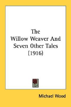 portada the willow weaver and seven other tales (1916) (in English)