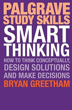 portada Smart Thinking: How to Think Conceptually, Design Solutions and Make Decisions (Palgrave Study Skills)