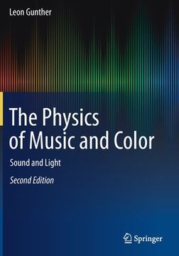 portada The Physics of Music and Color: Sound and Light (en Inglés)