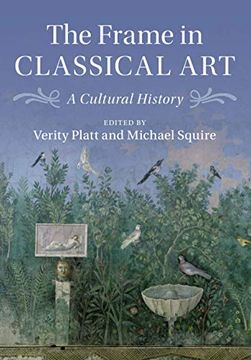 portada The Frame in Classical Art: A Cultural History (en Inglés)