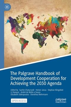 portada The Palgrave Handbook of Development Cooperation for Achieving the 2030 Agenda: Contested Collaboration (in English)