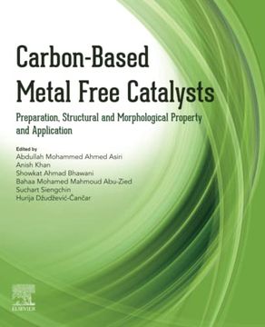 portada Carbon-Based Metal Free Catalysts: Preparation, Structural and Morphological Property and Application (en Inglés)