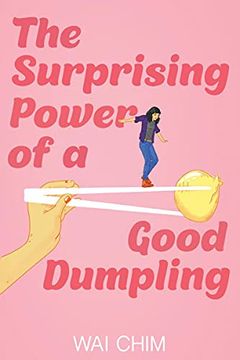 portada The Surprising Power of a Good Dumpling (in English)
